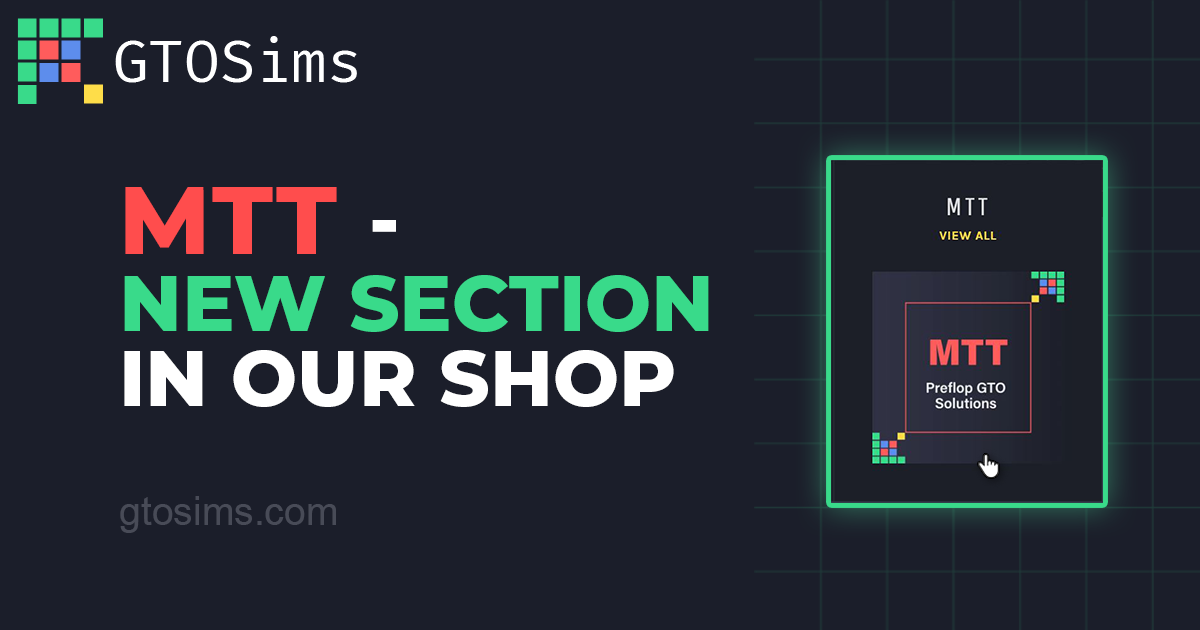 GTOSims - New section with MTT solutions is available now! – GTO Sims