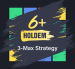 3-MAX HOLDEM 6+ Full Pack (RAKE: Ante 2$ PokerStars)